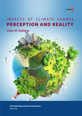 Impacts of Climate Change: Perception and Reality Indur M
