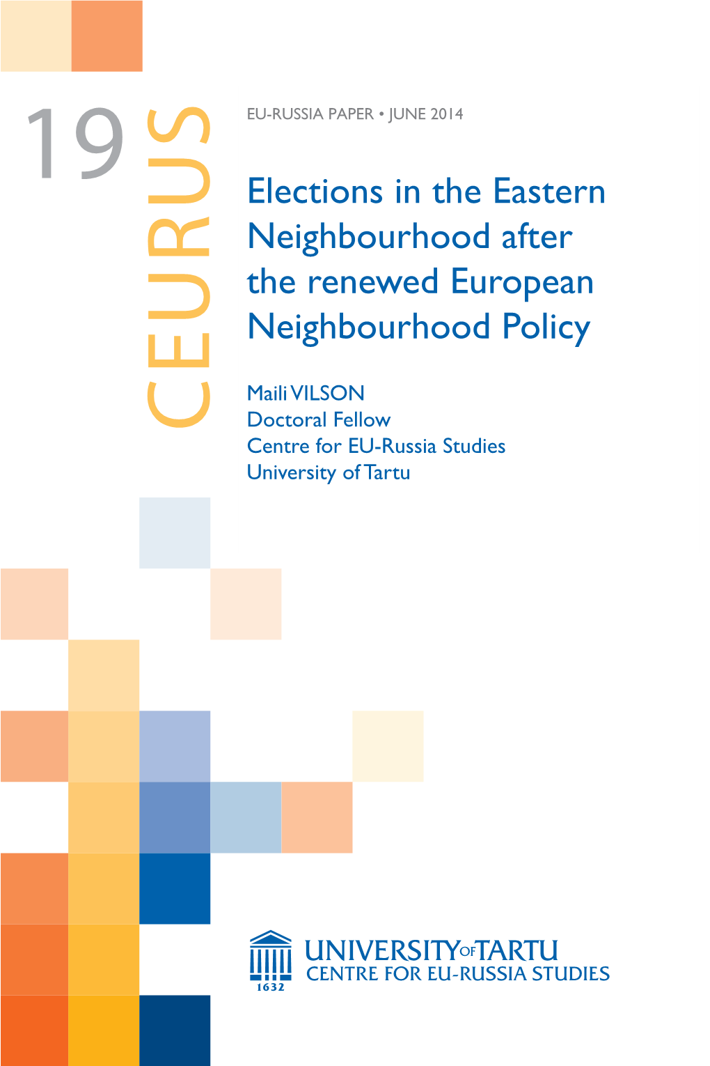 Elections in the Eastern Neighbourhood After the Renewed European Neighbourhood Policy