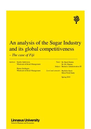 An Analysis of the Sugar Industry and Its Global Competitiveness – the Case of Fiji