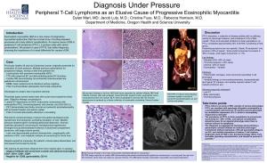 Peripheral T-Cell Lymphoma As an Elusive Cause of Progressive Eosinophilic Myocarditis Dylan Mart, MD; Jacob Luty, M.D.; Cristina Fuss, M.D.; Rebecca Harrison, M.D