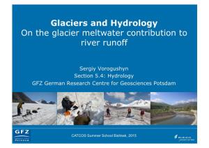Glaciers and Hydrology on the Glacier Meltwater Contribution to River Runoff