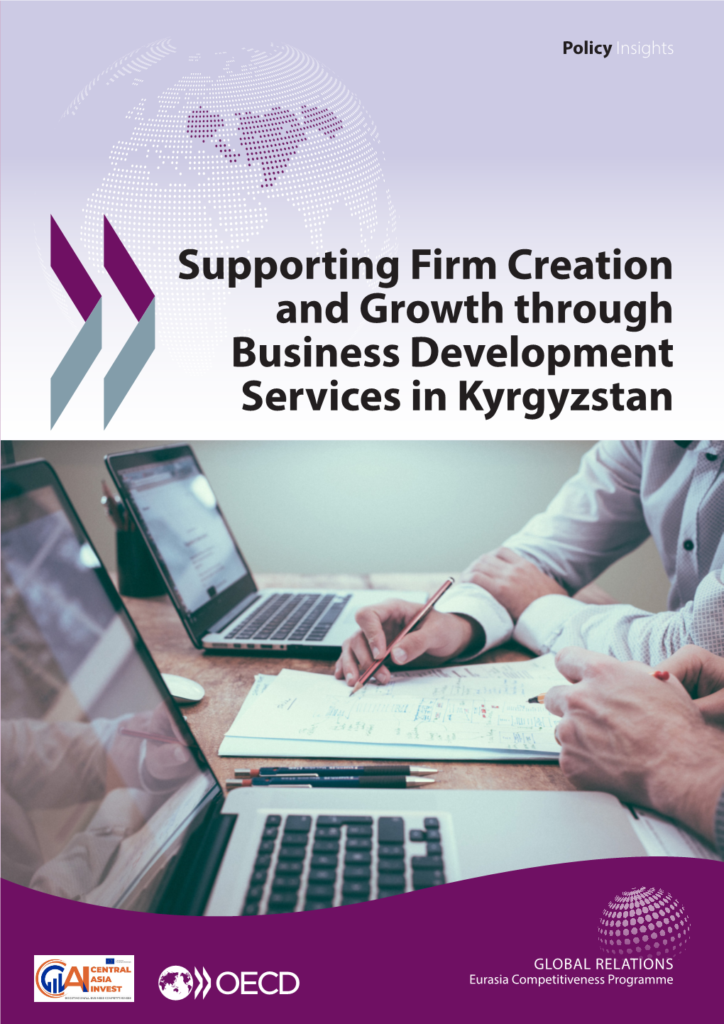 Supporting Firm Creation and Growth Through Business Development Services in Kyrgyzstan