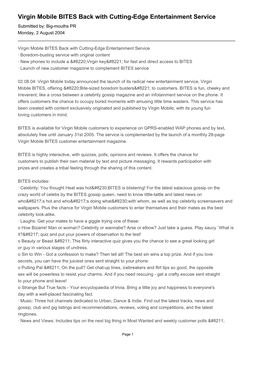 Virgin Mobile BITES Back with Cutting-Edge Entertainment Service Submitted By: Big-Mouths PR Monday, 2 August 2004