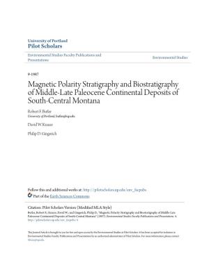 Magnetic Polarity Stratigraphy and Biostratigraphy of Middle-Late Paleocene Continental Deposits of South-Central Montana Robert F