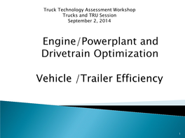 Engine and Powerplant Optimization and Vehicle and Trailer Efficiency