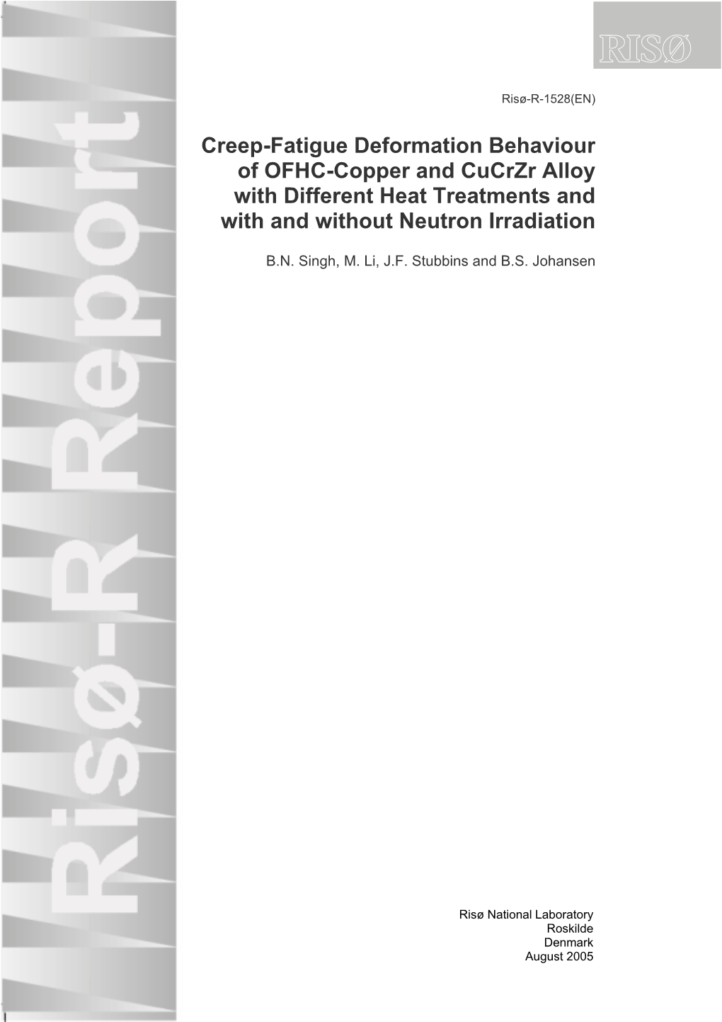 Creep-Fatigue Deformation Behaviour of OFHC-Copper and Cucrzr Alloy with Different Heat Treatments and with and Without Neutron Irradiation