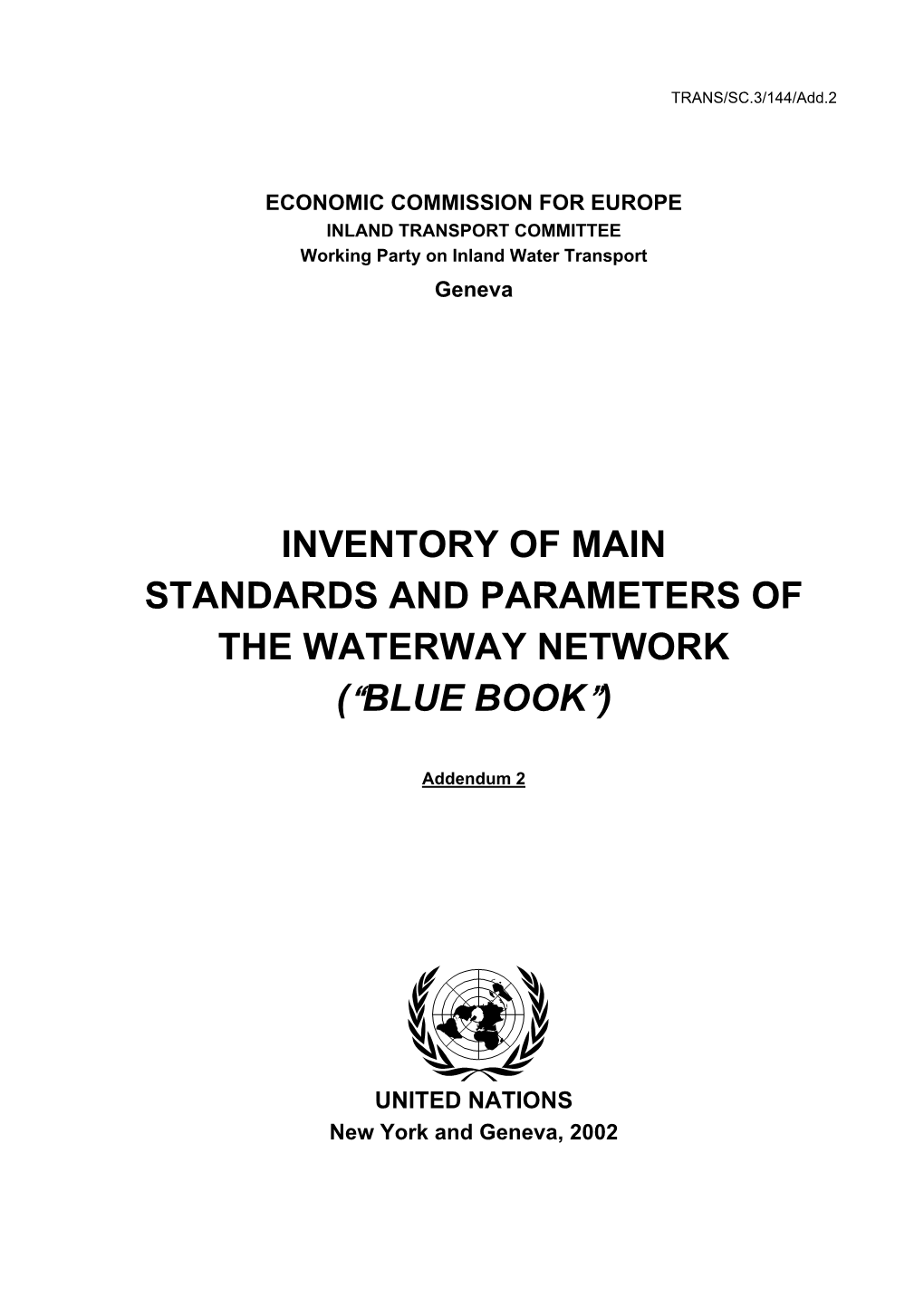 Inventory of Main Standards and Parameters of the Waterway Network (Ablue Book@)