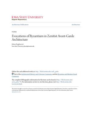 Evocations of Byzantium in Zenitist Avant-Garde Architecture Jelena Bogdanović Iowa State University, Jelenab@Iastate.Edu