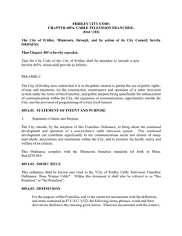 FRIDLEY CITY CODE CHAPTER 405A. CABLE TELEVISION FRANCHISE. (Ord 1210) the City of Fridley, Minnesota, Through, and by Action Of