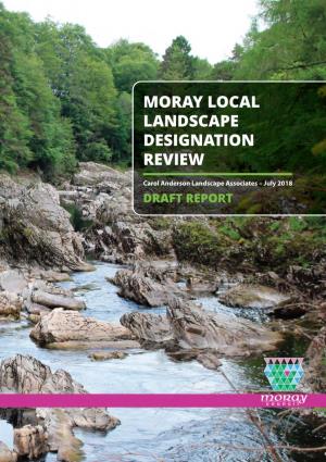 MORAY LOCAL LANDSCAPE DESIGNATION REVIEW Carol Anderson Landscape Associates – July 2018 DRAFT REPORT CONTENTS