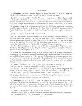 7. Gauss Lemma 7.1. Definition. Let R Be a Domain. Define the Field of Fractions F = Frac(R). Note That Frac(Z) = Q. If K Is