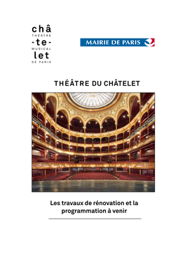 Théâtre Du Châtelet, Jamais Détruit
