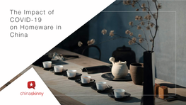 The Impact of COVID-19 on Homeware in China