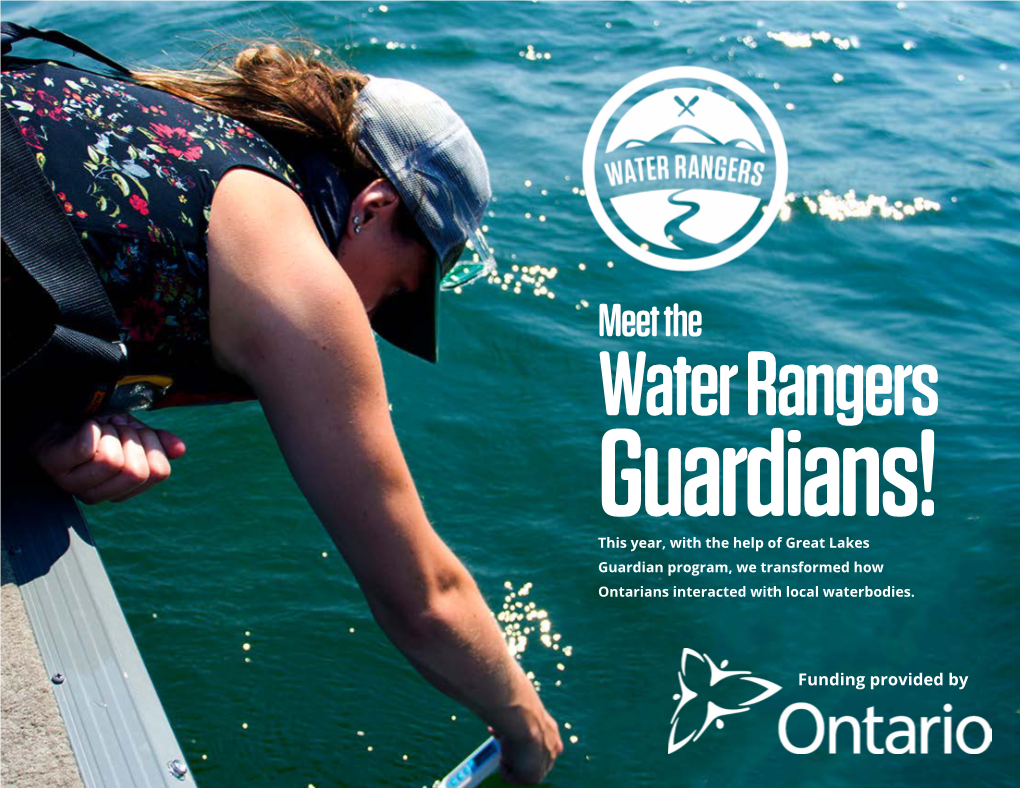 Meet the Water Rangers Guardians! This Year, with the Help of Great Lakes Guardian Program, We Transformed How Ontarians Interacted with Local Waterbodies