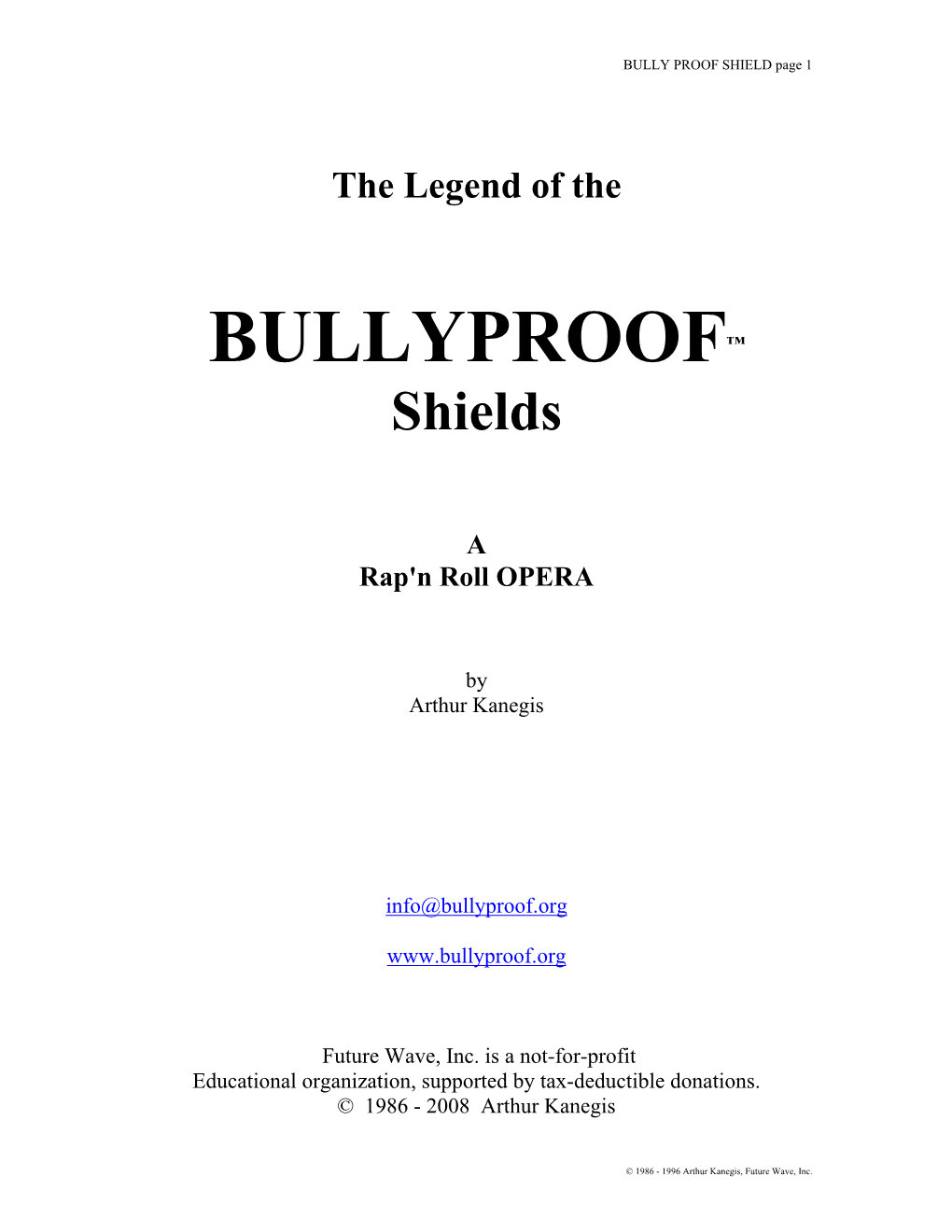 BULLYPROOF™ Shields