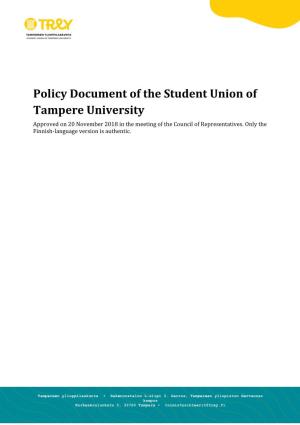 Policy Document of the Student Union of Tampere University Approved on 20 November 2018 in the Meeting of the Council of Representatives