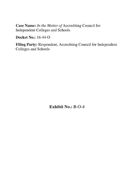 Independent Colleges and Schools Docket No.: 16-44-0 Filing Party: Respondent, Accrediting Council for Independent Colleges and Schools