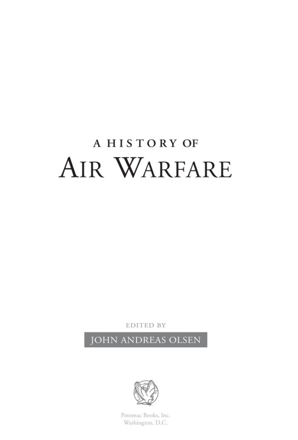 A History of Air Warfare / Edited by John Andreas Olsen