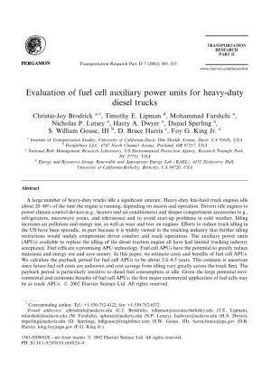 Evaluation of Fuel Cell Auxiliary Power Units for Heavy-Duty Diesel Trucks Christie-Joy Brodrick A,*, Timothy E