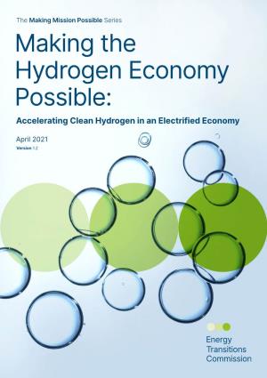 Making the Hydrogen Economy Possible: Accelerating Clean Hydrogen in an Electrified Economy