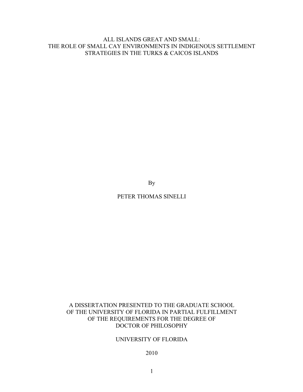 All Islands Great and Small: the Role of Small Cay Environments in Indigenous Settlement Strategies in the Turks & Caicos Islands