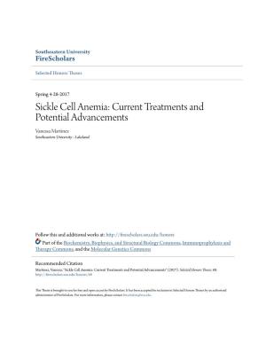 Sickle Cell Anemia: Current Treatments and Potential Advancements Vanessa Martinez Southeastern University - Lakeland