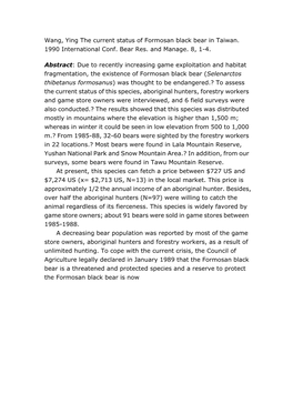 Wang, Ying the Current Status of Formosan Black Bear in Taiwan. 1990 International Conf. Bear Res. and Manage. 8, 1-4. Abstract