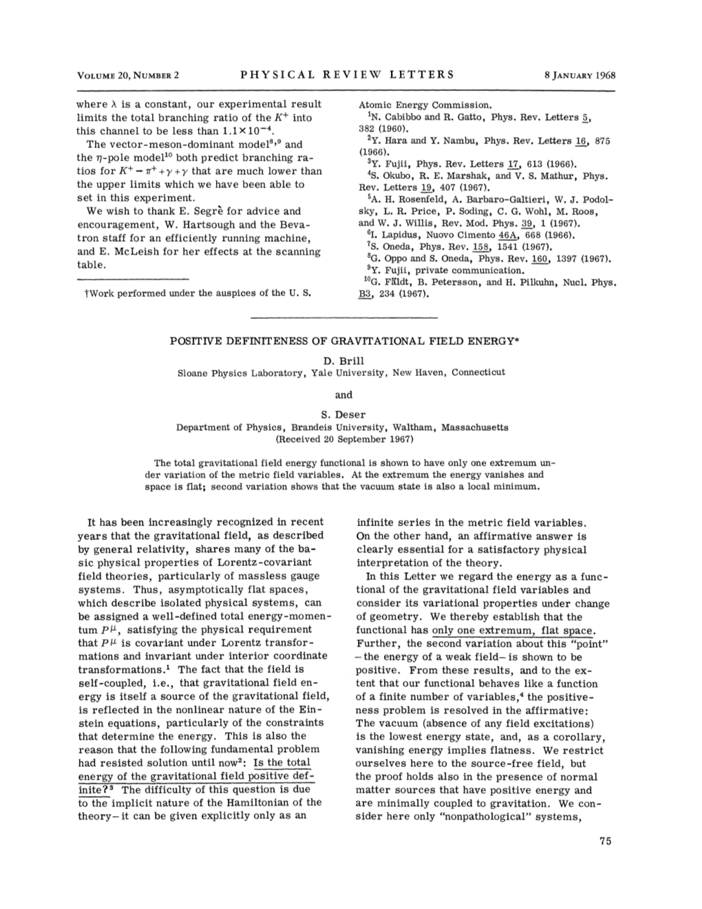 Positive Definiteness of Gravitational Field Energy* D