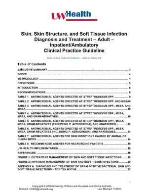 Skin, Skin Structure, and Soft Tissue Infection Diagnosis and Treatment – Adult – Inpatient/Ambulatory Clinical Practice Guideline