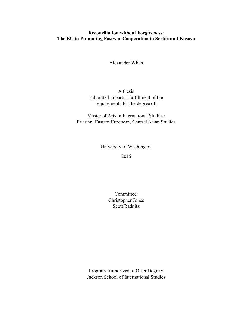 Reconciliation Without Forgiveness: the EU in Promoting Postwar Cooperation in Serbia and Kosovo