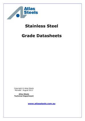 Stainless Steel Grade Datasheets Has Been Produced by Atlas Steels Technical Department As a Companion to the Atlas Technical Handbook of Stainless Steels