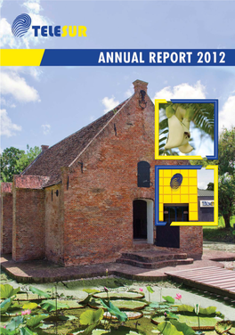 Telesur Jaar Verslag 2012 Telesur Annual Repor T 2012