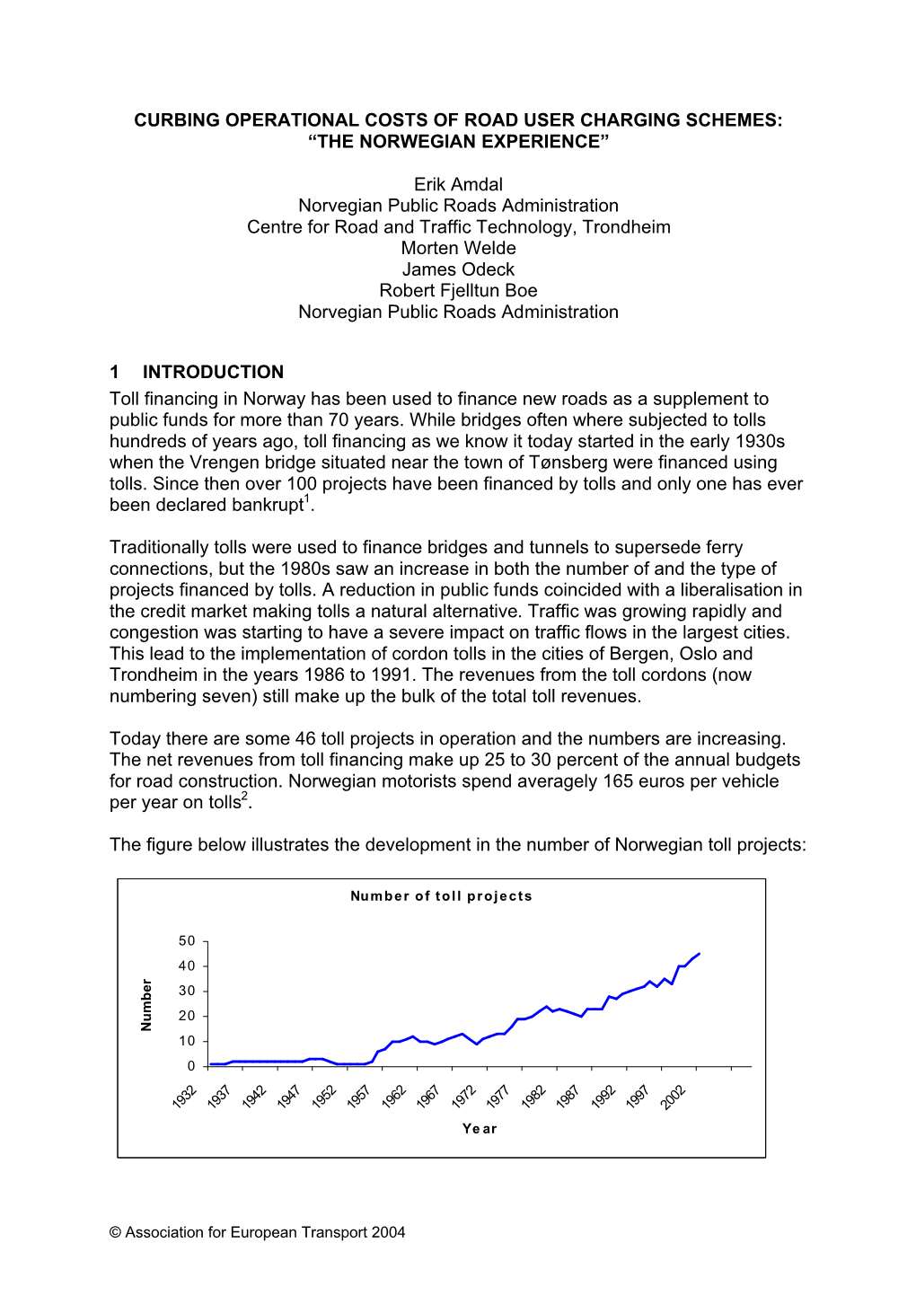 Curbing Operational Costs of Road User Charging Schemes: “The Norwegian Experience”