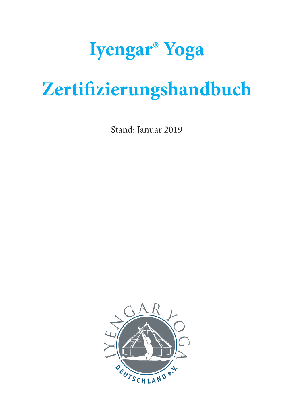 Iyengar® Yoga Zertifizierungshandbuch