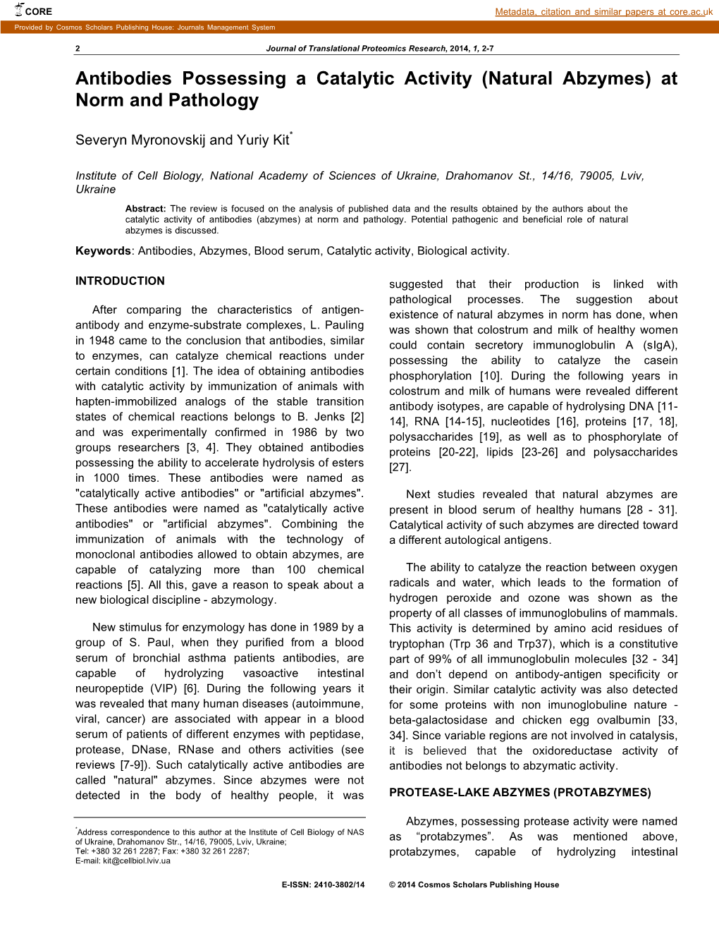 Antibodies Possessing a Catalytic Activity (Natural Abzymes) at Norm and Pathology