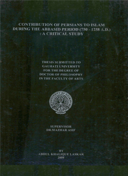 Contribution of Persians to Islam During the Abbasid Period (750 - 1258 A.D.) : a Critical Study