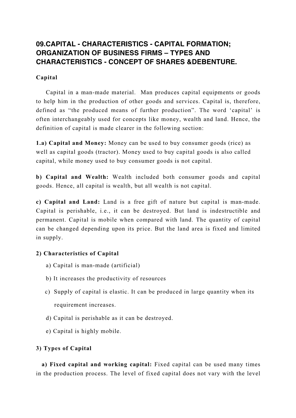 Characteristics - Capital Formation; Organization of Business Firms – Types and Characteristics - Concept of Shares &Debenture