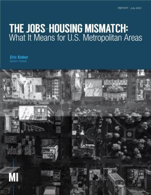 The Jobs–Housing Mismatch: What It Means for U.S. Metropolitan Areas | Manhattan Institute