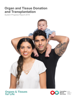 Organ and Tissue Donation and Transplantation System Progress Report 2018 Organ and Tissue Donation and Transplantation System Progress Report 2018