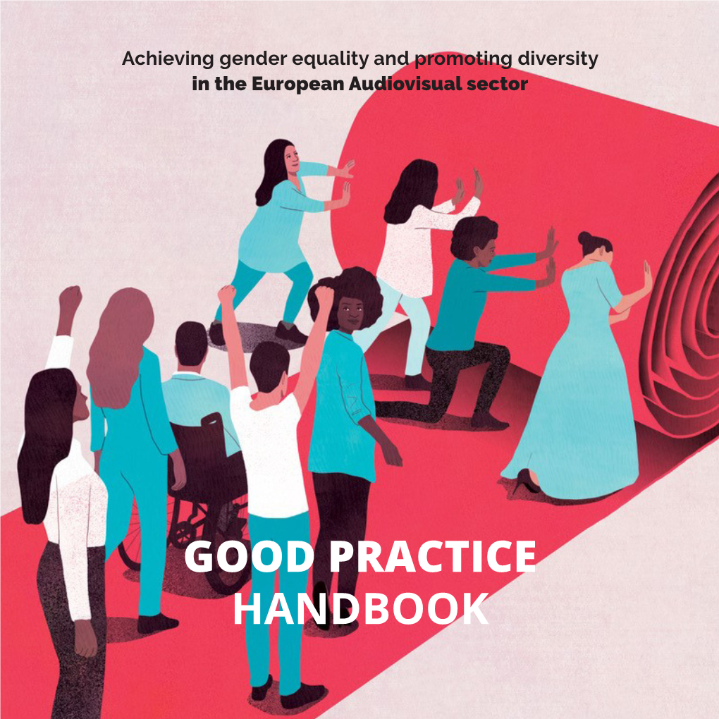 GOOD PRACTICE HANDBOOK Author: Daphne Tepper, Projects Director, UNI Europa – Media, Entertainment & Arts