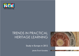 Trends in Practical Heritage Learning
