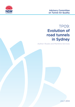 Evolution of Road Tunnels in Sydney Author: Roads and Maritime Services