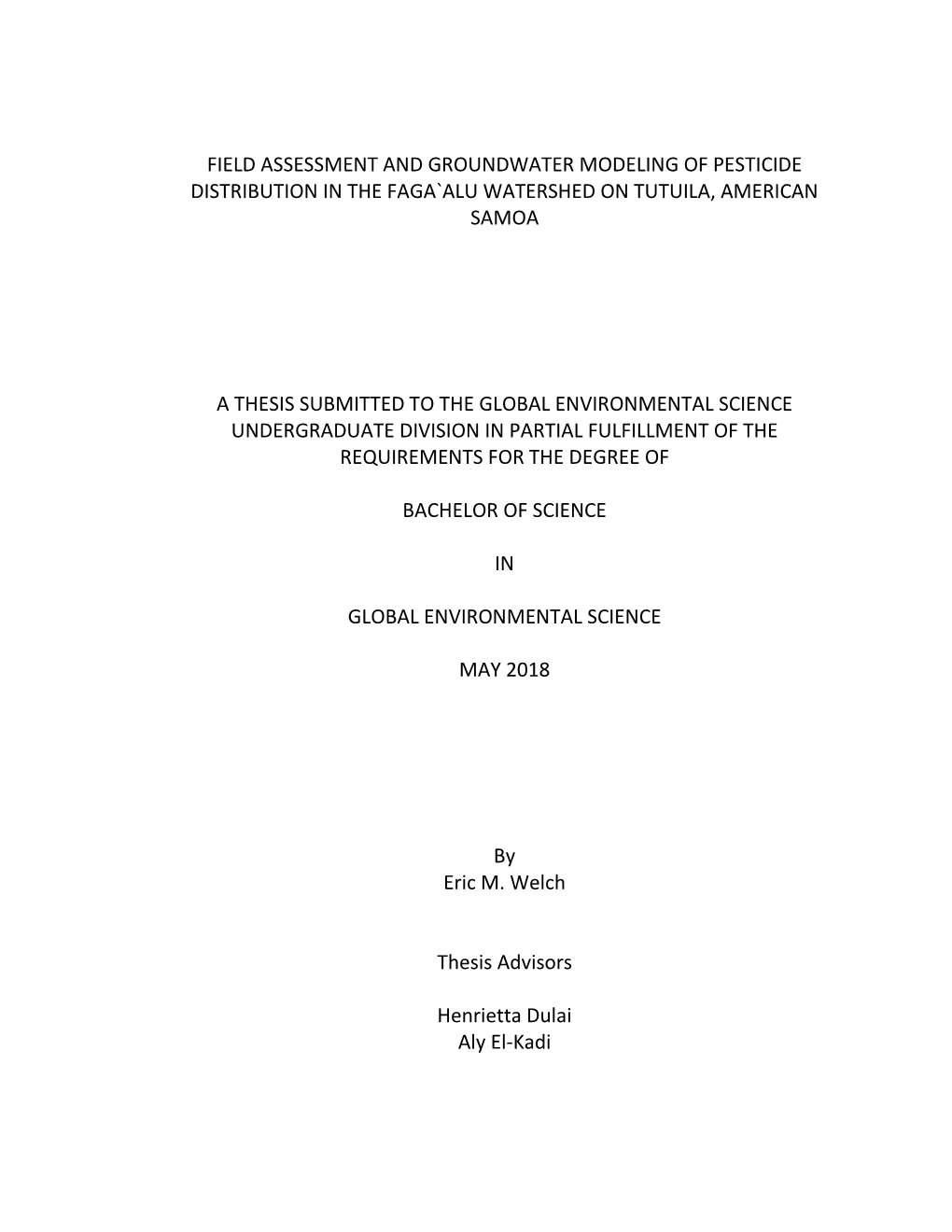 Field Assessment and Groundwater Modeling of Pesticide Distribution in the Faga`Alu Watershed on Tutuila, American Samoa