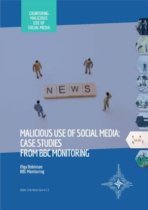 Malicious Use of Social Media: Case Studies from Bbc Monitoring