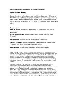 Panel 3: the Money Can Online Journalism Become a Profitable Business? When and How? Where Are the Success Stories? Where Is