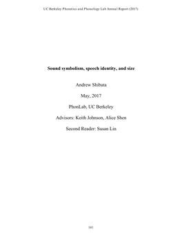 Sound Symbolism, Speech Identity, and Size Andrew Shibata May, 2017 Phonlab, UC Berkeley Advisors