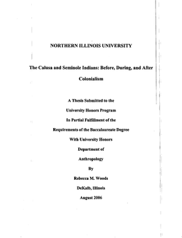 NORTHERN ILLINOIS UNIVERSITY the Calusa and Seminole Indians: Before, During, and After Colonialism