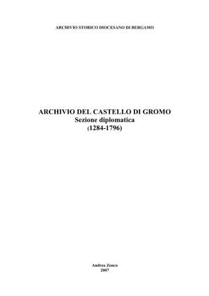 ARCHIVIO DEL CASTELLO DI GROMO Sezione Diplomatica (1284-1796)