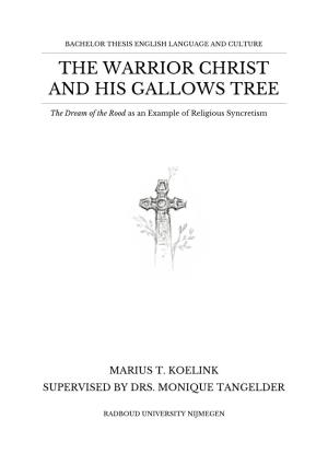 The Warrior Christ and His Gallows Tree