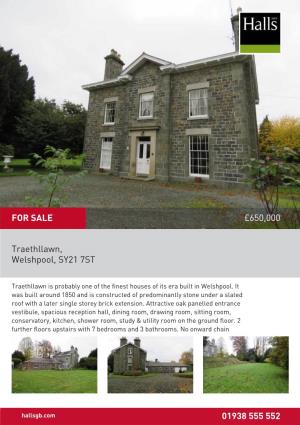 Traethllawn, Welshpool, SY21 7ST 01938 555 552 £650,000 for SALE
